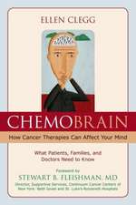 Chemobrain: What Patients, Families, and Doctors Need to Know