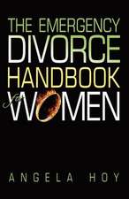 The Emergency Divorce Handbook for Women