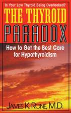 The Thyroid Paradox