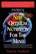 New Optimum Nutrition for the Mind: Rediscovering and Reclaiming Your Healthy Pizzazz