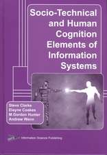 Socio-Technical and Human Cognition Elements of Information Systems