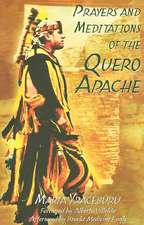 Prayers and Meditations of the Quero Apache