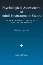 Psychological Assessment of Adult Posttraumatic States: Phenomenology, Diagnosis, and Measurement