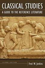 Classical Studies: A Guide to the Reference Literature