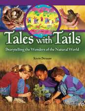 Tales with Tails: Storytelling the Wonders of the Natural World