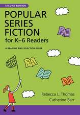 Popular Series Fiction for K–6 Readers: A Reading and Selection Guide