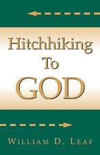 Hitch Hiking to God