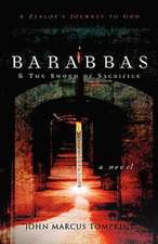 Barabbas & the Sword of Sacrifice