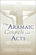 The Aramaic Gospels and Acts