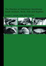 The Practice of Veterinary Anesthesia