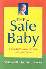 The Safe Baby