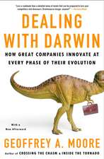 Dealing with Darwin: How Great Companies Innovate at Every Phase of Their Evolution