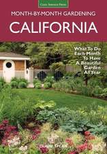 California Month-By-Month Gardening