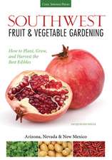 Southwest Fruit & Vegetable Gardening