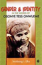 Gender And Identity In The Works Of Osonye Tess Onwueme: A Summary