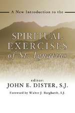 A New Introduction to the Exercises of St. Ignatius