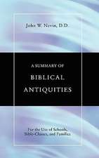 Summary of Biblical Antiquities: For the Use of Schools, Bible-Classes and Families