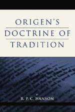 Origen's Doctrine of Tradition