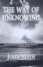 The Way of Unknowing: Expanding Spiritual Horizons Through Meditation