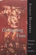 Disrupting Time