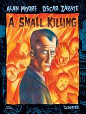 Alan Moore's A Small Killing TP