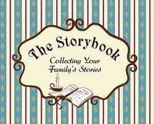 The Storybook: Collecting Your Family's Stories