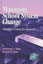 Managing School System Change