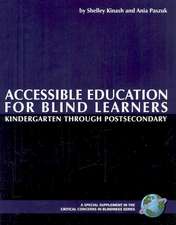 Accessible Education for Blind Learners Kindergarten Through Postsecondary (PB)