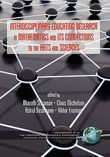 Interdisciplinary Educational Research in Mathematics and Its Connections to the Arts and Sciences (Hc)