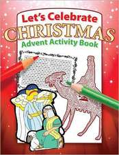 Let's Celebrate Christmas Advent Activity Book