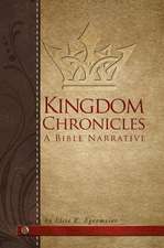 Kingdom Chronicles: A Bible Narrative