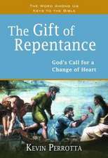 The Gift of Repentance