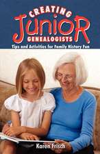 Creating Jr. Genealogists: Tips and Activities for Family History Fun