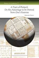 A Tract of Plutarch on the Advantage to Be Derived from One's Enemies: The West Bank of the Dead Sea (Palestine), Vol. 2 of 2