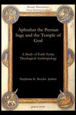 Aphrahat the Persian Sage and the Temple of God