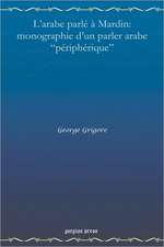 L'Arabe Parle a Mardin: Monographie D'Un Parler Arabe Peripherique