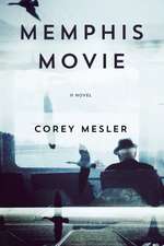 Memphis Movie: A Novel