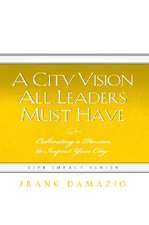 A City Vision All Leaders Must Have