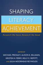 Shaping Literacy Achievement: Research We Have, Research We Need