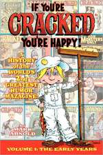 If You're Cracked, You're Happy: The History of Cracked Mazagine, Part Won