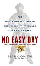 No Easy Day: An Autobiography of a Navy Seal