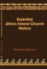 Essential Africa Inland Church History