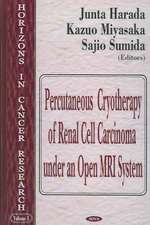 Percutaneous Cryotherapy of Renal Cell Carcinoma Under an Open MRI System