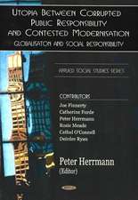 Utopia Between Corrupted Public Responsibility & Contexted Modernisation: Globalisation & Social Responsibility