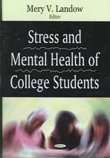 Stress and Mental Health of College Students