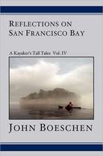 Reflections on San Francisco Bay: A Kayaker's Tall Tales