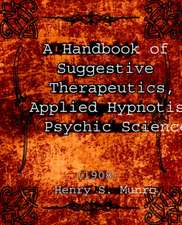 A Handbook of Suggestive Therapeutics, Applied Hypnotism, Psychic Science (1908): Preventing Social Death Through Euthanasia Talk and End-Of-Life Care Lessons for the Netherlands