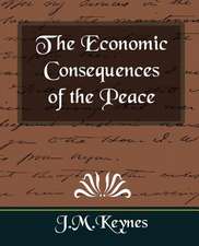 The Economic Consequences of the Peace (New Edition)