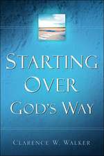 Starting Over God's Way