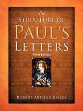 The Structure of Paul's Letters